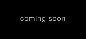 coming soon